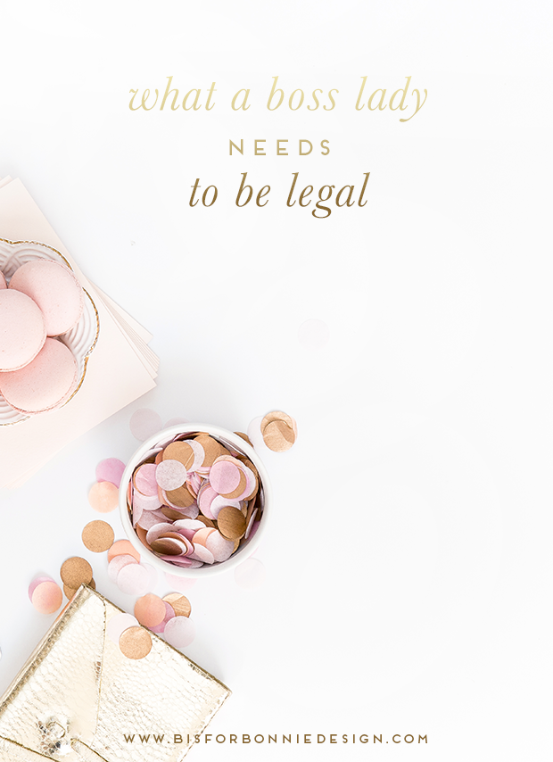 What a Boss Lady Needs to be Legal | Guest post on protecting your business legally on b is for bonnie design