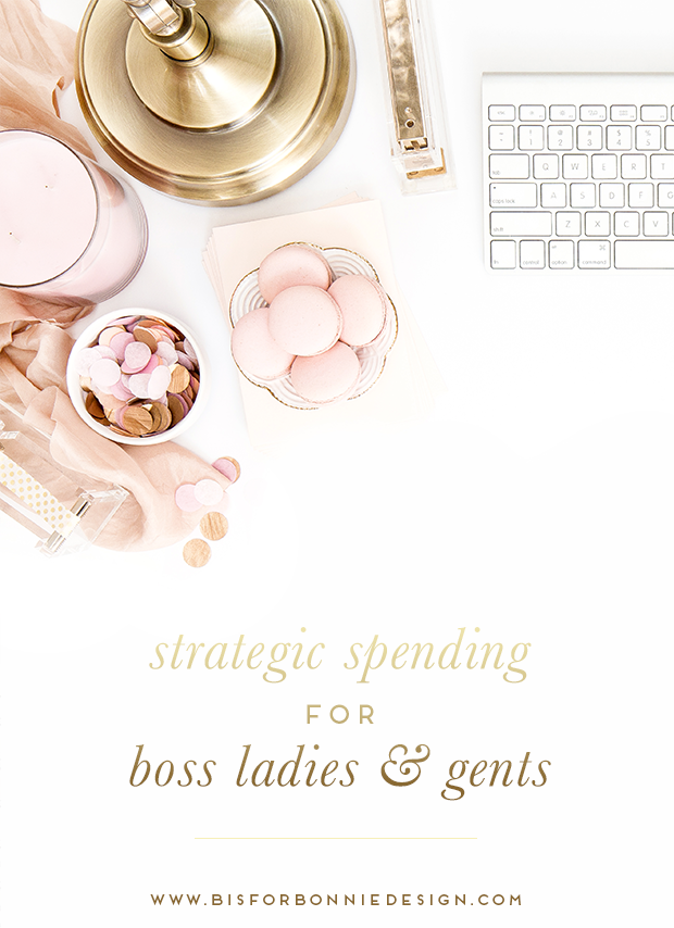 strategic spending for boss ladies & gents | strategic investments for small business owners via b is for bonnie design