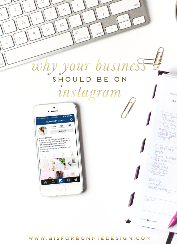 Four reasons your business should be on Instagram | b is for bonnie design
