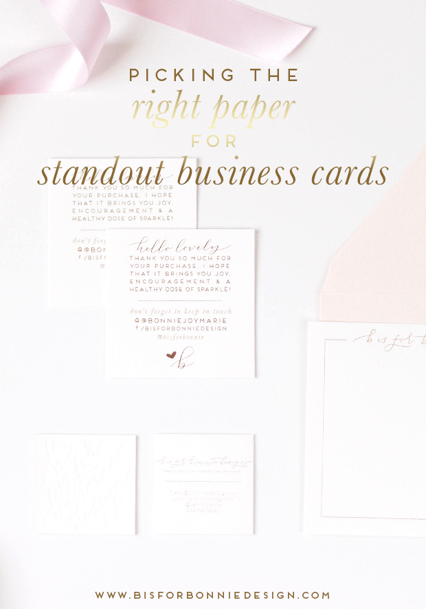 a quick start guide to picking the perfect paper for your business cards | b is for bonnie design