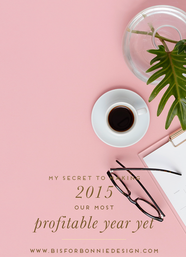 My secret to earning six-figures as a solopreneur and making 2015 our most profitable year yet! | b is for bonnie design