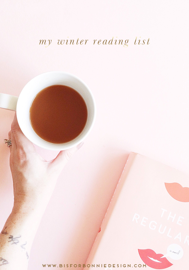 Over on the blog, I'm sharing my full winter reading list complete with recaps and my biggest takeaways from each! See the full lineup at b is for bonnie design