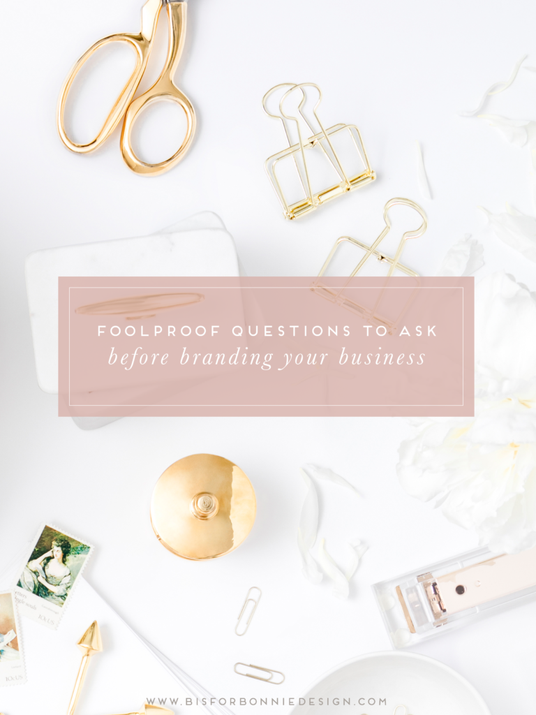 5 questions for any boss lady to ask before branding her business via b is for bonnie design