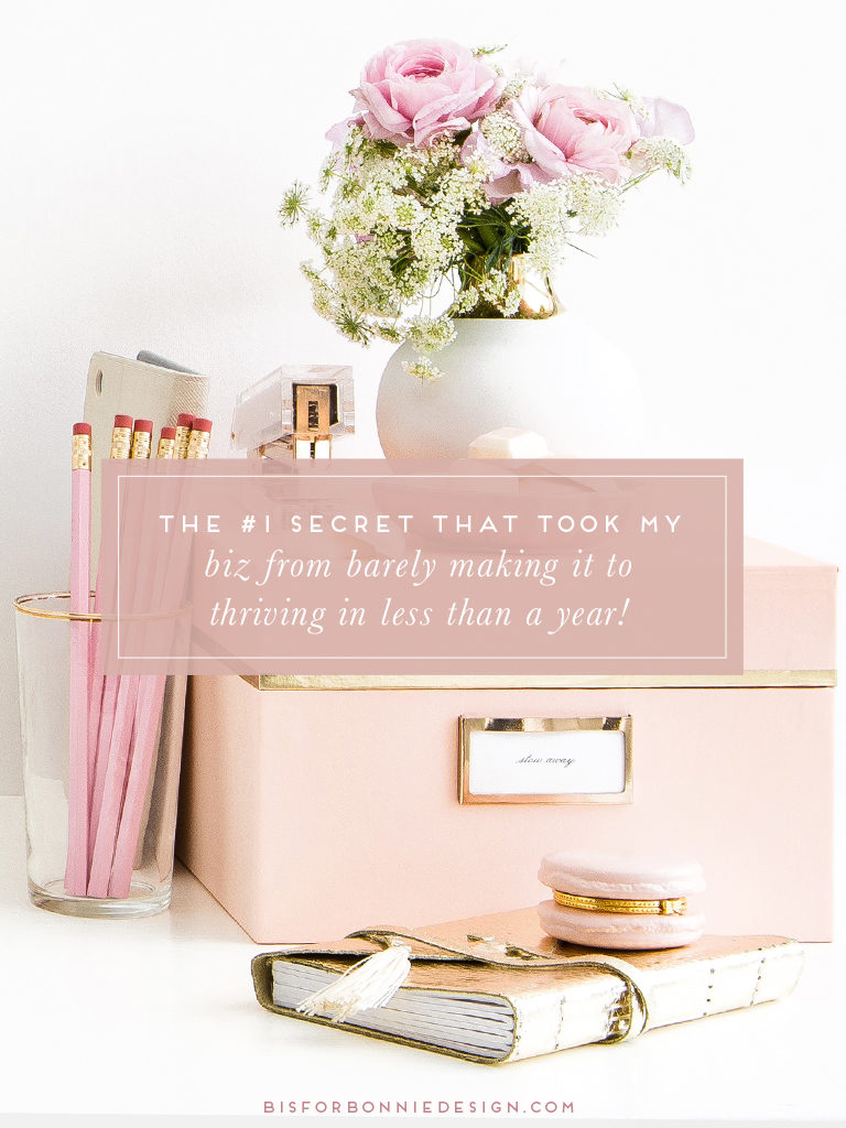 The #1 Secret That Took My Biz From Barely Making It To Thriving In Less Than A Year | In less than a year, I went from struggling to pay the bills to bringing in ideal clients time and time again as I guided them through an intentional brand strategy process that delivers results. And I’m sharing all my secrets with you! | b is for bonnie design #branddesigner #brandstrategy #branding