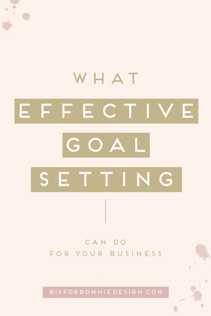 My Secret to Effective Goal Setting in 2020 | b is for bonnie design #brandstrategy #goalsetting
