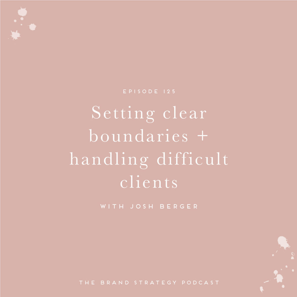 Setting clear boundaries + handling difficult clients | b is for bonnie design
Join us on episode 125 of the Brand Strategy Podcast where we’re diving into how to set clear boundaries and handling difficult clients. | b is for bonnie design #brandstrategy #fordesigners #clientexperience #communication