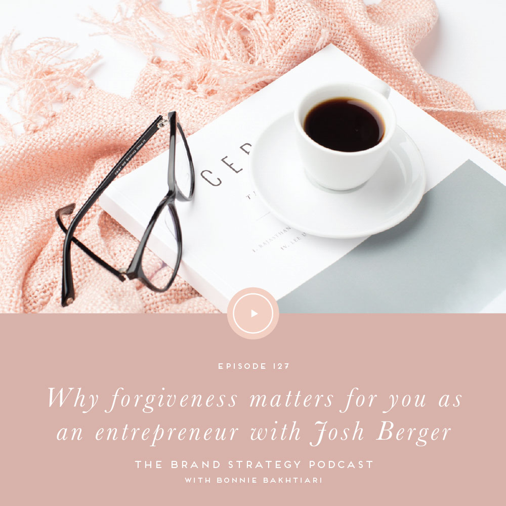 Forgiveness. How exactly do we forgive as entrepreneurs and on top of that, who do we forgive first in order to become our best self and step into the greatness we are longing to achieve? | b is for bonnie #brandstrategy #selflove #creativeentrepreneur