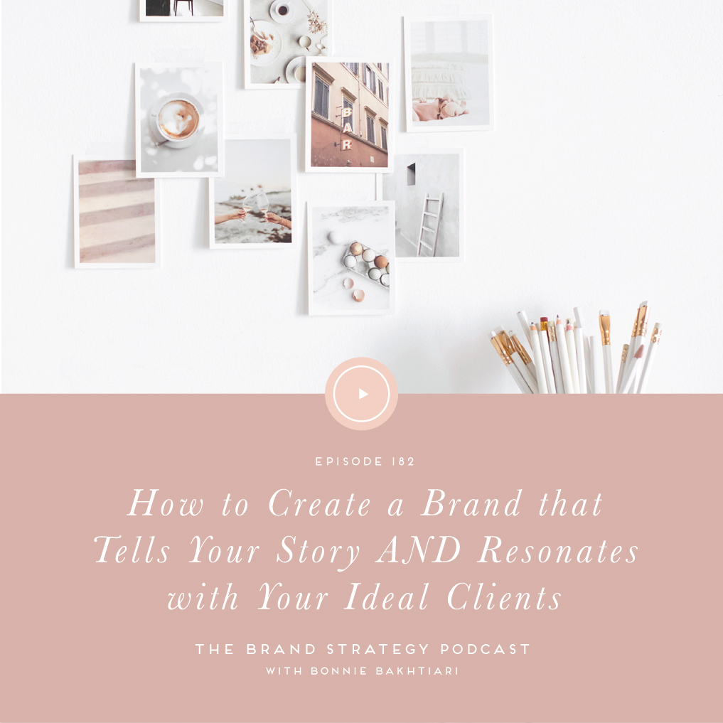 How to Create a Brand that Tells Your Story AND Resonates with Your ...